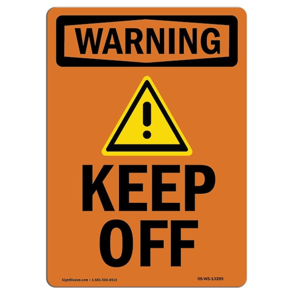 OSHA WARNING Sign, Keep Off, 18in X 12in Decal, 12" W, 18" L, Portrait, OS-WS-D-1218-V-13289